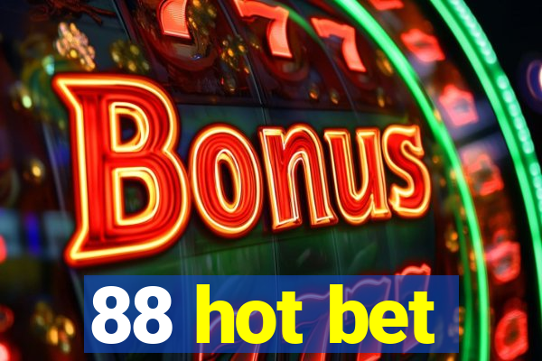 88 hot bet